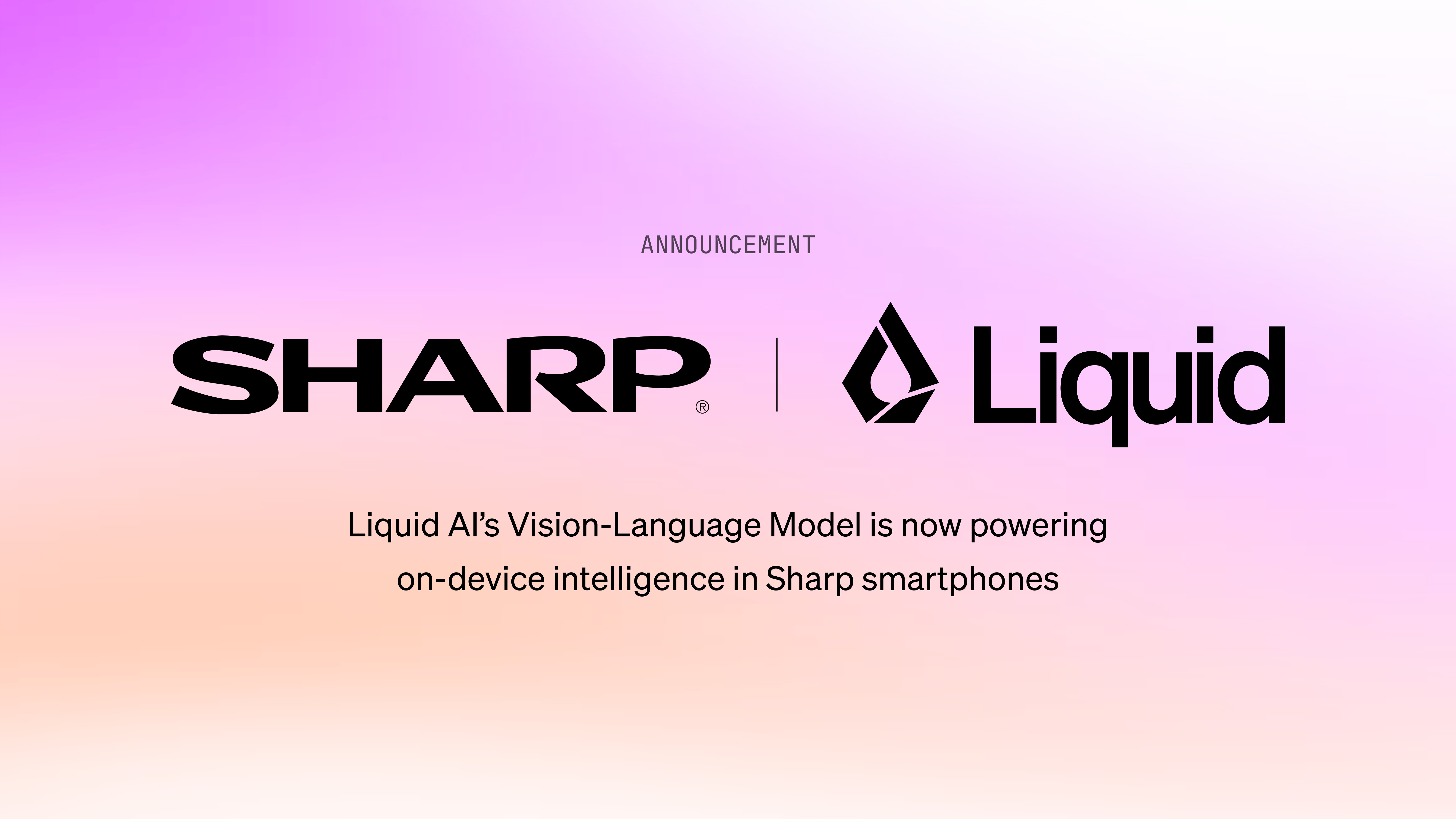 Liquid AI to Power On-Device Intelligence in Sharp’s Bestselling Mobile Phone