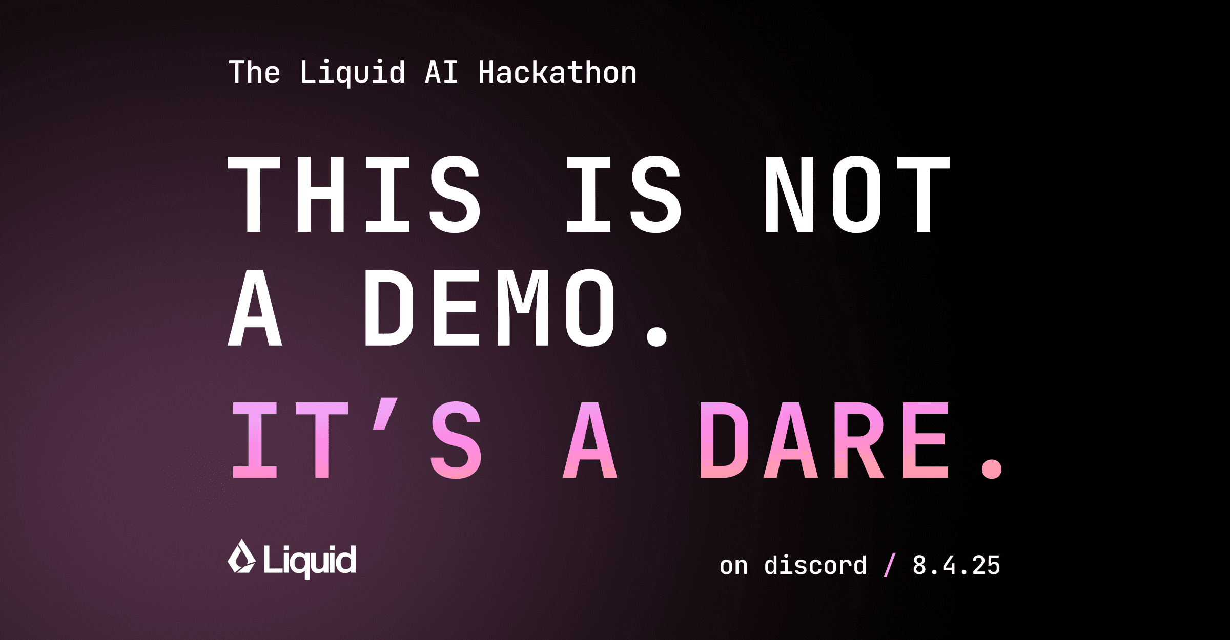 Liquid AI Hackathon Series is Live